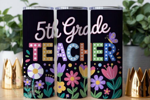 5th Grade Teacher Tumbler Wrap Graphics